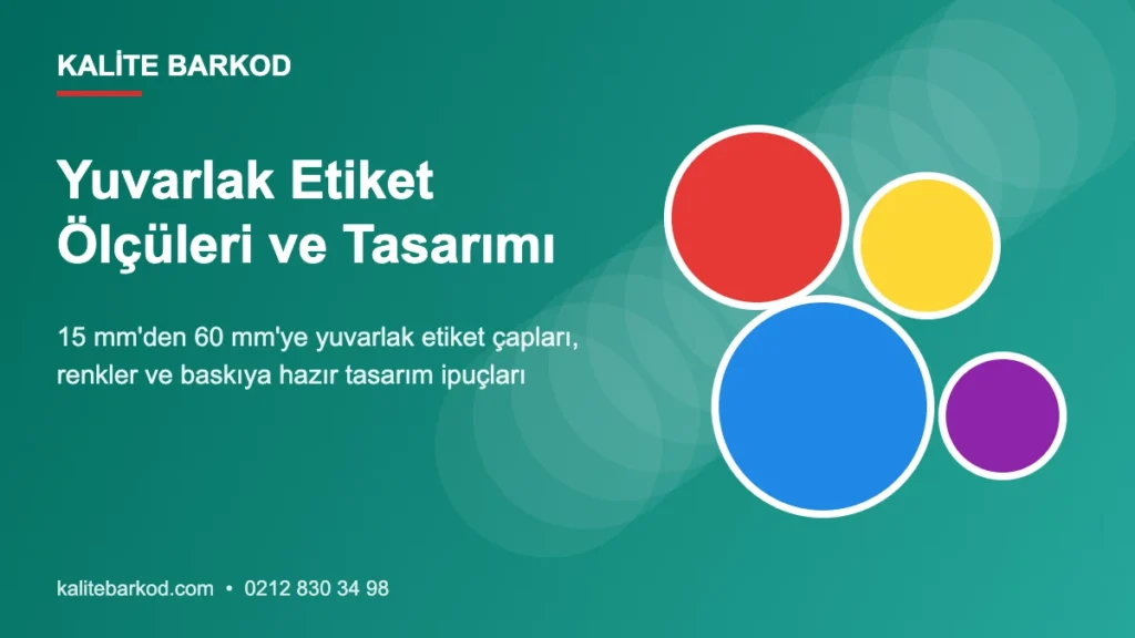 Yuvarlak Etiket Ölçüleri, Tasarımı ve Kullanım Alanları